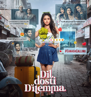 Anushka Sen-starrer ‘Dil Dosti Dilemma’ tells story of a girl who pretends to be in Canada while serving punishment