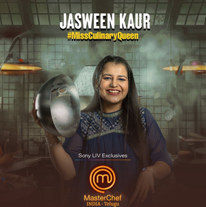'MasterChef India Telugu', Jasween Kaur