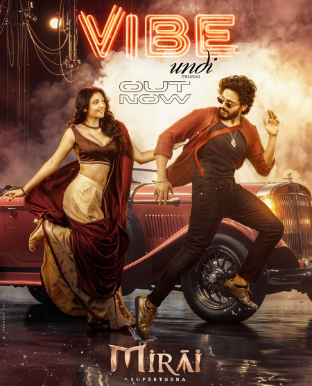 Foot-tapping first single 'Vibe Undi' from actor Teja Sajja’s 'Mirai' released