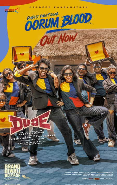 We hope you feel what we felt, says 'Dude' director Keerthiswaran as first single 'Oorum Blood' from film releases