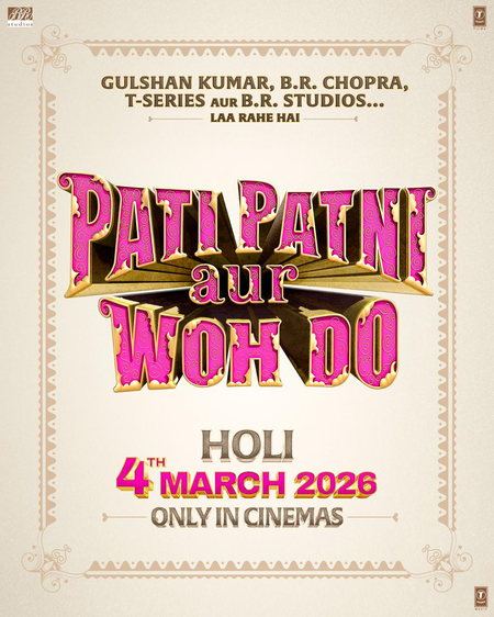 Ayushmann, Sara, Wamiqa and Rakul’s ‘Pati Patni Aur Woh Do’ to release on March 4, 2026 Ayushmann, Sara, Wamiqa and Rakul’s ‘Pati Patni Aur Woh Do’ to release on March 4, 2026