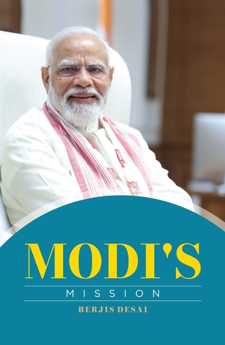 बर्जिस देसाई की किताब मोदी मिशन, प्रधानमंत्री की उपलब्धियों की नहीं, बल्कि संघर्ष की कहानी है बर्जिस देसाई की किताब मोदी मिशन, प्रधानमंत्री की उपलब्धियों की नहीं, बल्कि संघर्ष की कहानी है